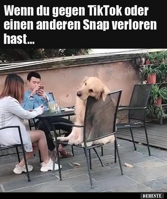Wenn du gegen TikTok oder einen anderen Snap verloren hast
