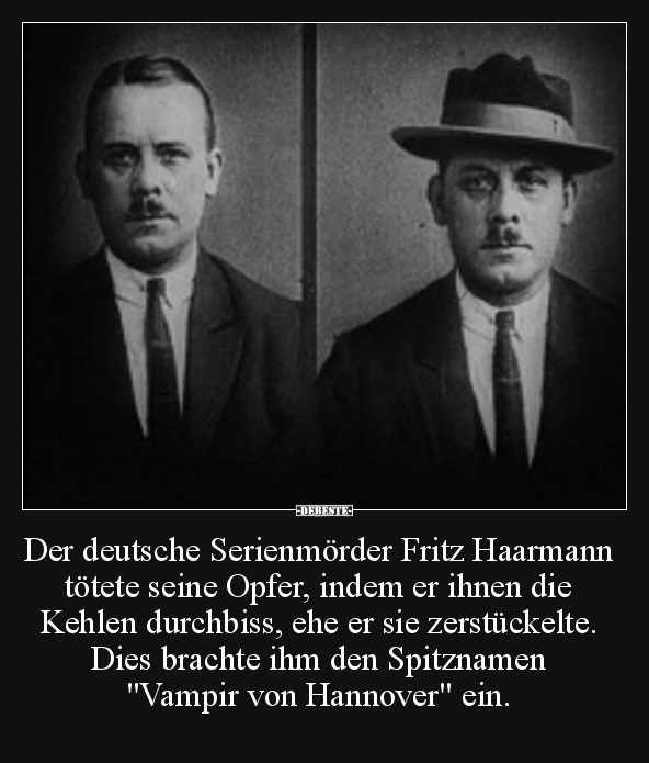 Der deutsche Serienmörder Fritz Haarmann tötete.. - Lustige Bilder | DEBESTE.de