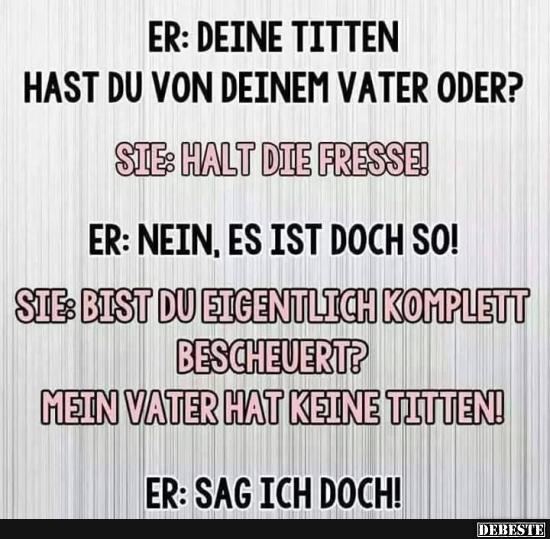 Deine..