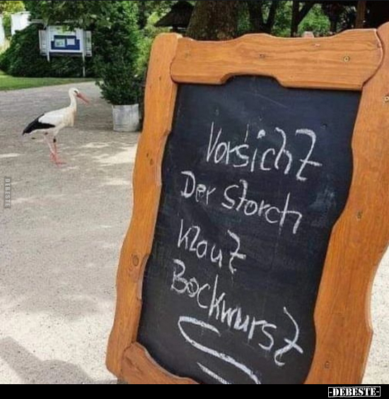 Vorsicht. Der Storch klaut Bockwurst... - Lustige Bilder | DEBESTE.de