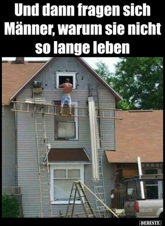 Und dann fragen sich Männer, warum sie nicht so lange leben