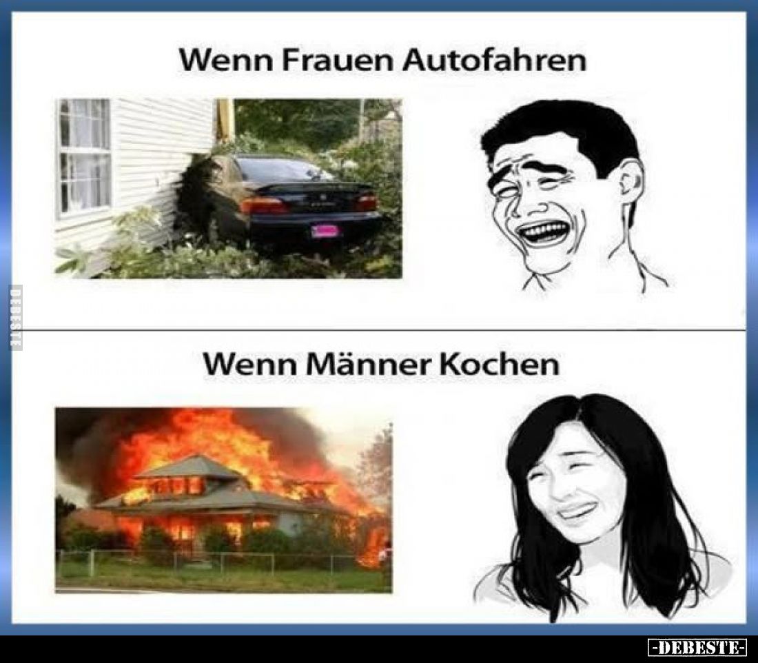 Wenn Frauen Autofahren
-
Wenn Männer Kochen